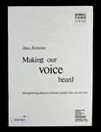 Making our voice heard : strengthening alliances between people who use services : report of a one-day seminar for those who use services for people with learning difficulties, physical disabilities or long-term mental health problems, 28 November 1988 thumbnail